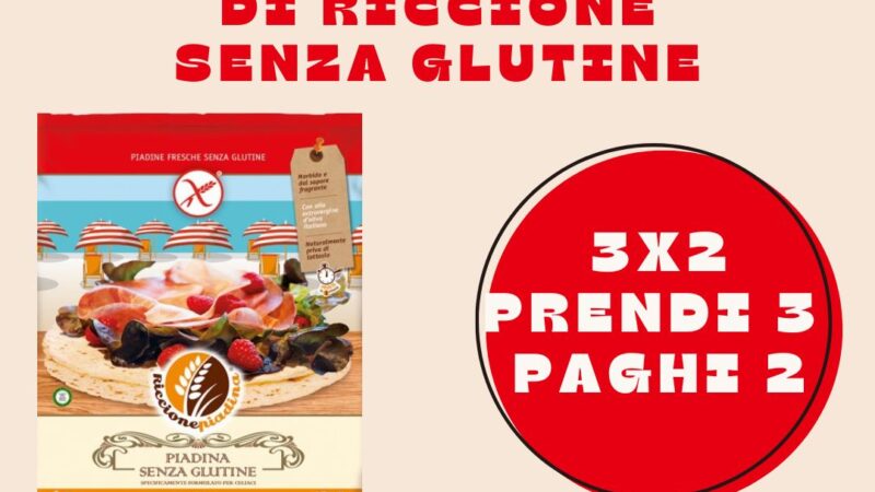 Offer 3×2 fresh piadina from Riccione without gluten!