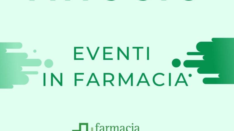 Maggio: eventi in farmacia