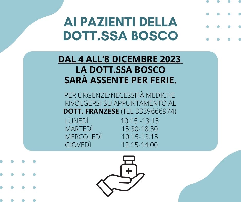 All’attenzione dei pazienti della Dott.ssa Bosco