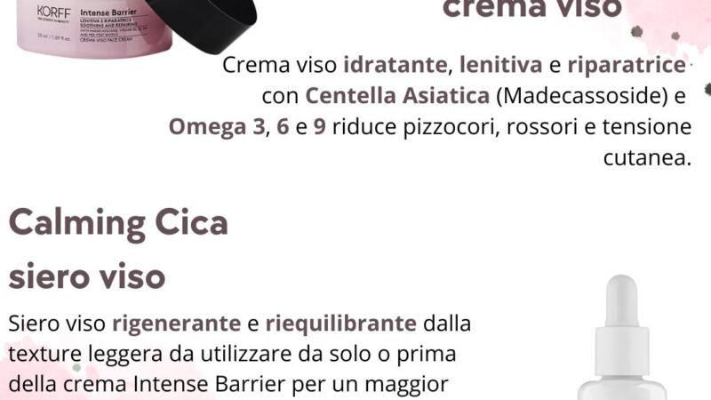 Vi presentiamo gli ultimi arrivati della linea Korff: crema viso Intense Barrier e siero viso Calming Cica