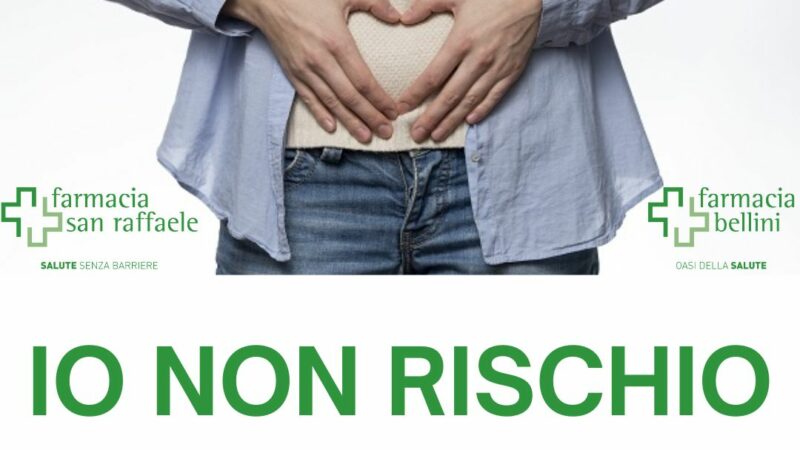 IO NON RISCHIO: campagna per la prevenzione del tumore al colon retto