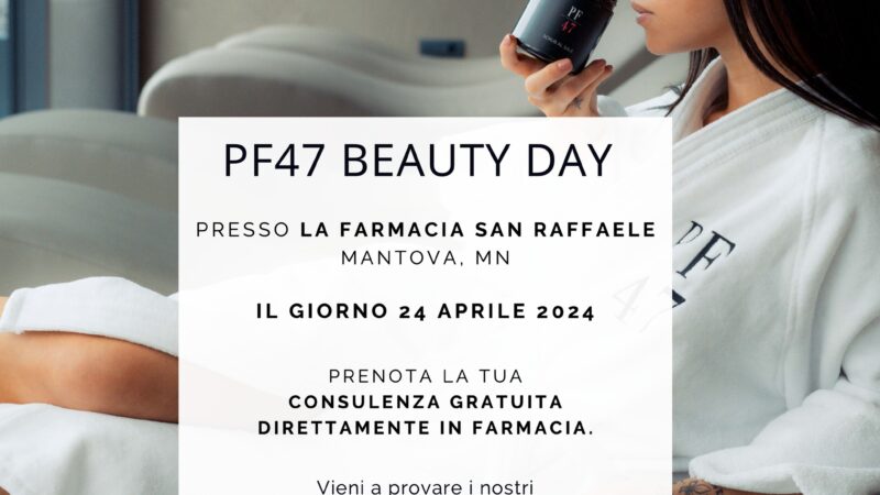 PF47 beauty day!